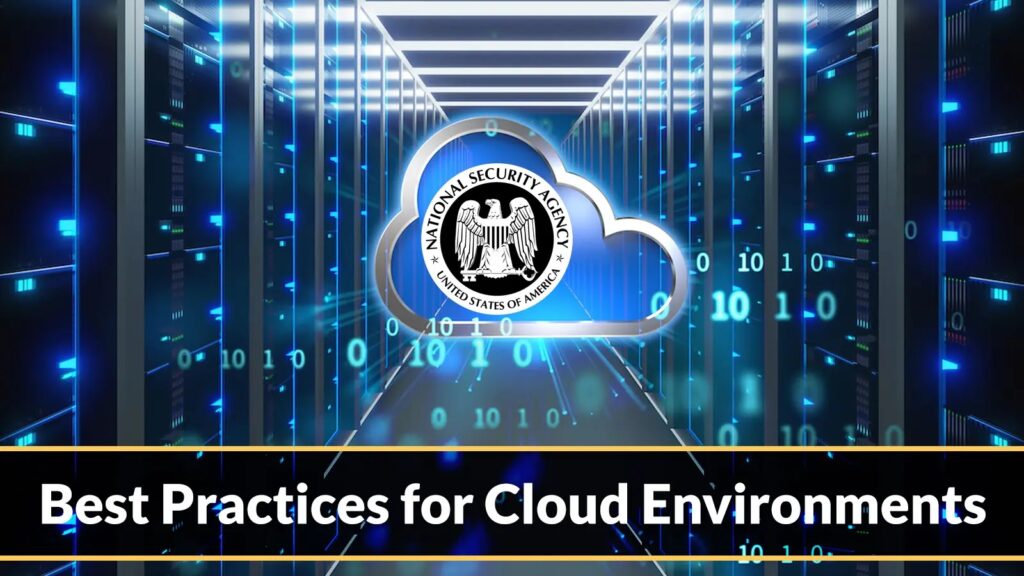 Nsa Releases Ten Best Practices For Cloud Environments