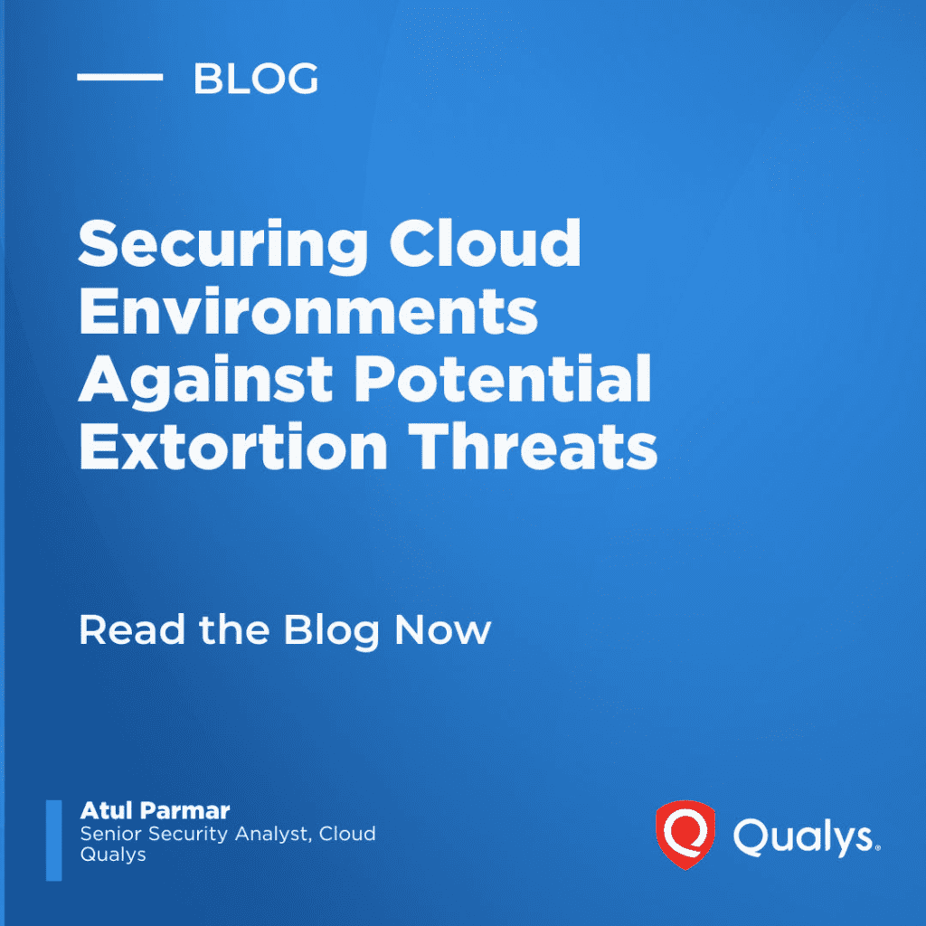 Secure Cloud Environments Against Potential Extortion Threats